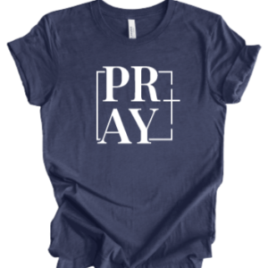 Pray T-Shirt