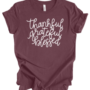 Thankful Grateful Blessed T-Shirt